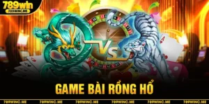 Game bài rồng hổ